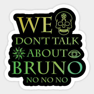 Bruno No No No Sticker